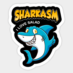 Funny Sharkasm I Love Salad Shark Sarcasm Pun Sticker